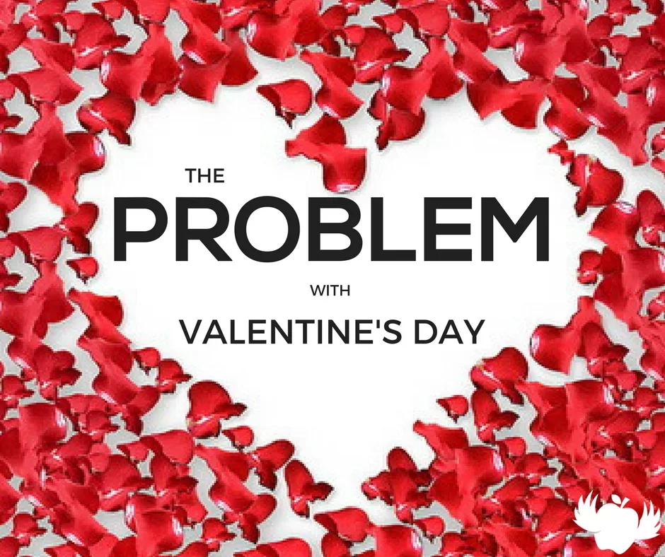Problem with Valentines Day